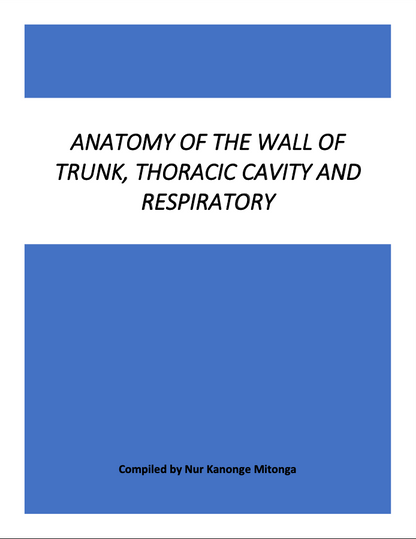 ANATOMY OF THE WALL OF TRUNK, THORACIC CAVITY AND RESPIRATORY