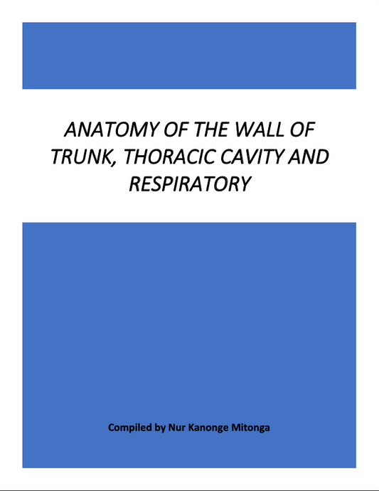 ANATOMY OF THE WALL OF TRUNK, THORACIC CAVITY AND RESPIRATORY